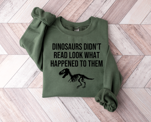 Dinosaurs Didn't Read